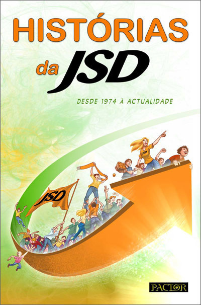 Histórias da JSD - Juventude Social Democrata 