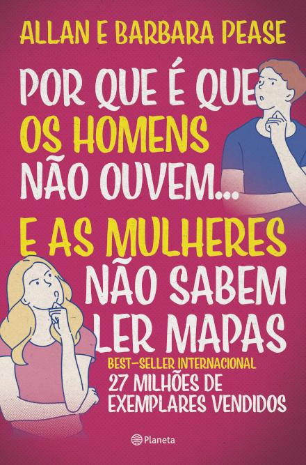 Porque É Que Os Homens Não Ouvem... E As Mulheres Não Sabem Ler Mapas