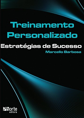 Treinamento Personalizado. Estratégias de sucesso