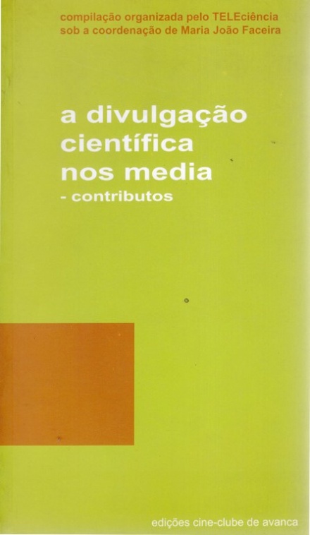 A Divulgação Científica nos Media - Contributos