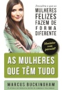 As Mulheres Que Têm Tudo