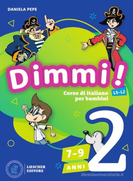 Dimmi! 7-9 anni - Libro dello studente 2 + Quaderno degli esercizi 2