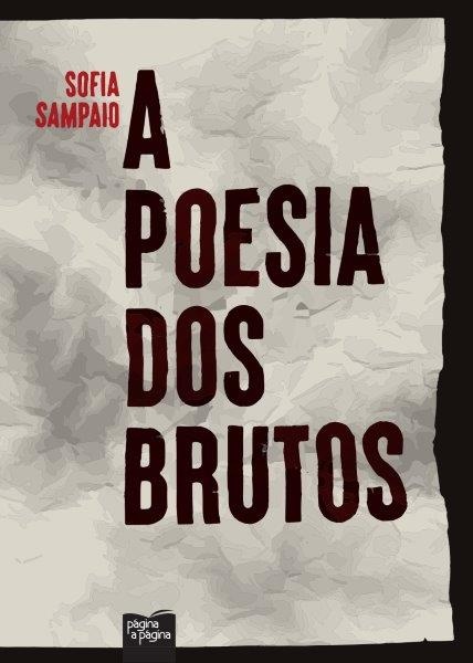 A Poesia Dos Brutos