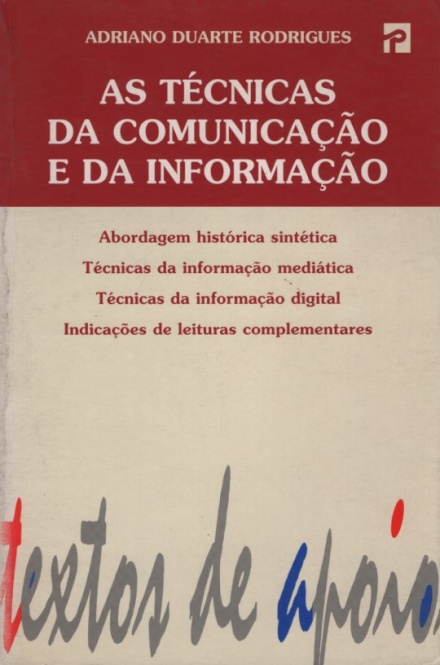 As Técnicas da Comunicação e da Informação