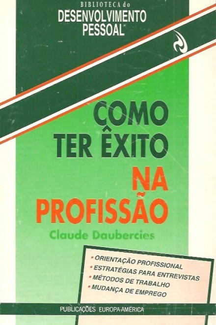 Como Ter Êxito na Profissão