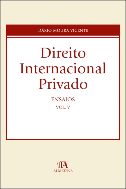 Direito Internacional Privado - Ensaios, Vol. V