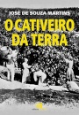 O Cativeiro da terra