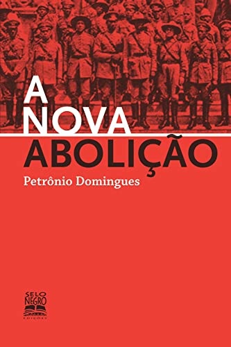 A Nova Abolição