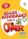 Jogos e Atividades com o Oliver- 7/8 anos