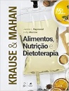 Krause - Alimentos, Nutrição E Dietoterapia