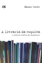 A Livraria Da Esquina E Outros Contos De Mulheres