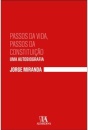 Passos da Vida, Passos da Constituição