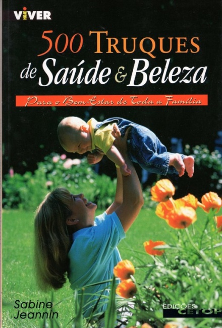 500 Truques De Saúde E Beleza