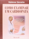 Como Examinar um Cardiopata