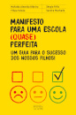 Manifesto para uma escola (quase) perfeita