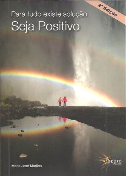 Para Tudo Existe Solução - Seja Positivo