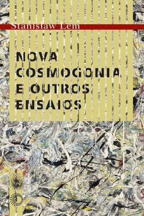 Nova Cosmogonia E Outros Ensaios