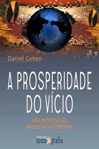 A Prosperidade Do Vicio