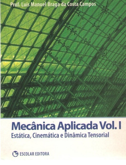 Mecânica Aplicada - Vol. I