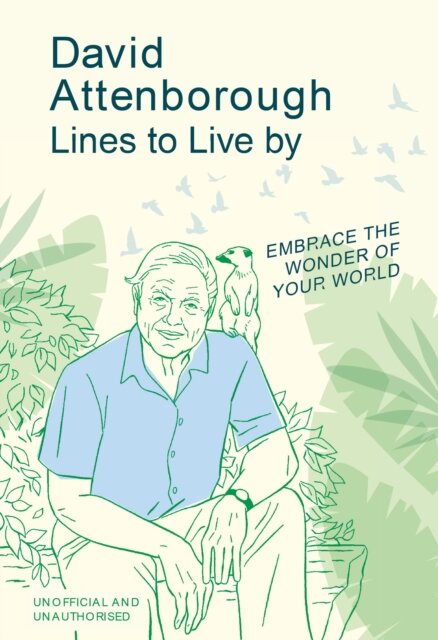 David Attenborough Lines To Live By