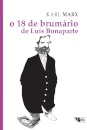 O 18 De Brumário De Luís Bonaparte