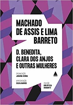 D. Benedita, Clara Dos Anjos E Outras Mulheres