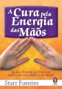 A Cura pela Energia das Mãos