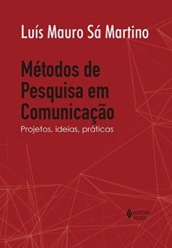 Métodos De Pesquisa Em Comunicação