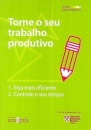 Torne o Seu Trabalho Produtivo