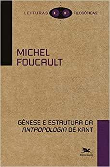 Gênese E Estrutura Da "Antropologia" De Kant