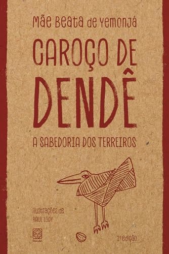 Caroço De Dendê: A Sabedoria Dos Terreiros