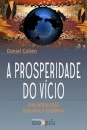 A Prosperidade Do Vicio