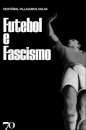 Futebol E Fascismo