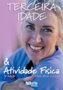 Terceira Idade e Atividade Física (3ª Edição)