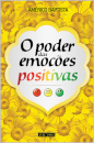 O Poder Das Emoçoes Positivas