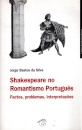 Shakespeare No Romantismo Portugues