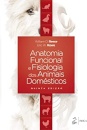 Anatomia Funcional E Fisiologia Dos Animais Domésticos