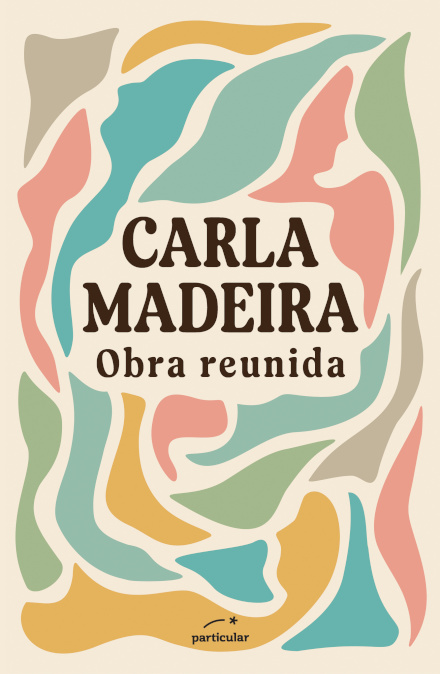 Carla Madeira - Obra Reunida