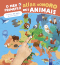 O Meu Primeiro Atlas Sonoro dos Animais