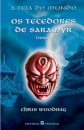 Os Tecedores de Saramyr - A Teia do Mundo - Livro I