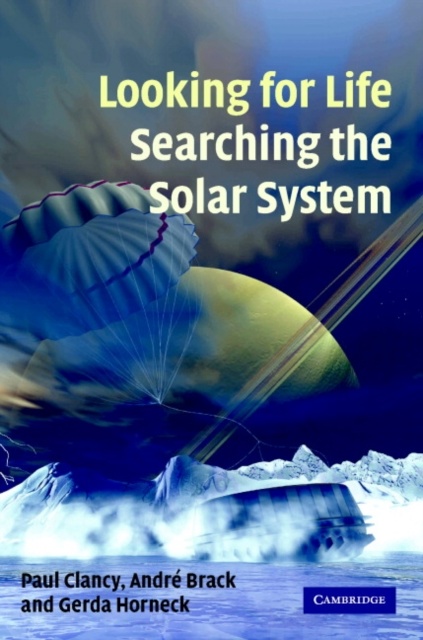 Looking for Life, Searching the Solar System