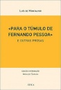 Para O Tumulo De Fernando Pessoa