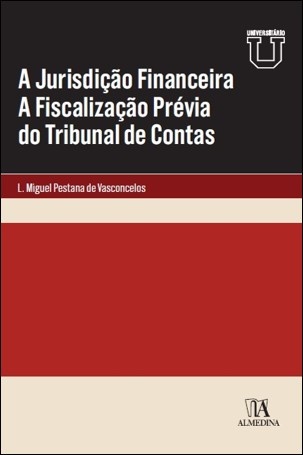 A Jurisdição Financeira. A Fiscalização Prévia Do Tribunal De Contas