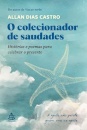 O Colecionador De Saudades