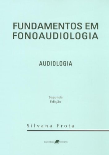 Fundamentos de Fonoaudiologia Audiologia