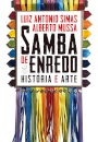 Samba De Enredo: História E Arte