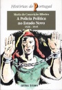 A Polícia Política no Estado Novo 1926-1945