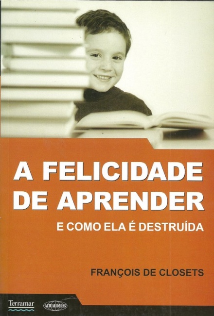 A Felicidade De Aprender