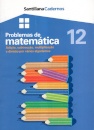 Problemas de Matemática 12 - Adição, Subtracção; Multiplicação e Divisão por Vários Algarismos