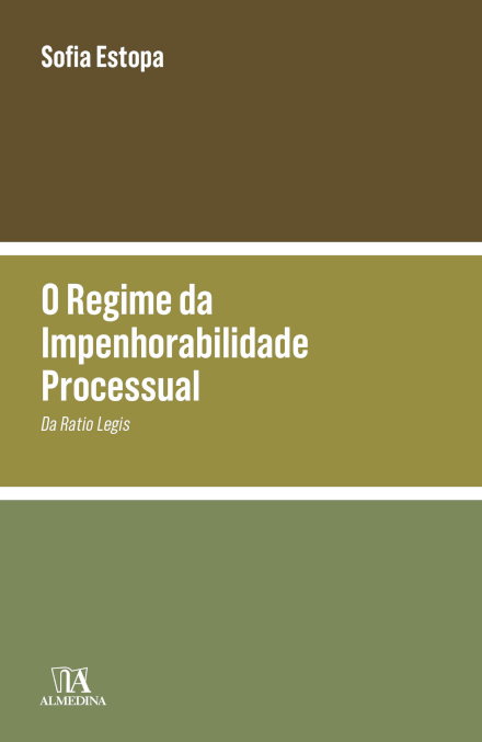 O Regime Da Impenhorabilidade Processual: Da Ratio Legis